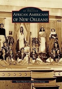 African Americans of New Orleans - Flucker, Turry; Savage, Phoenix