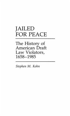 Jailed for Peace - Kohn, Stephen