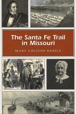 The Santa Fe Trail in Missouri