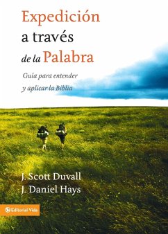 Expedición a través de la palabra - Duvall, J. Scott; Hays, J. Daniel