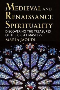 Medieval and Renaissance Spirituality - Jaoudi, Maria