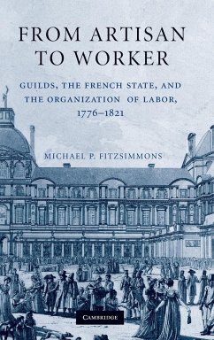 From Artisan to Worker - Fitzsimmons, Michael P.