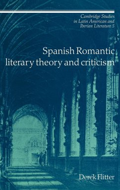 Spanish Romantic Literary Theory and Criticism - Flitter, Derek