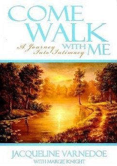 Come Walk with Me: A Journey Into Intimacy - Varnedoe, Jacquelin