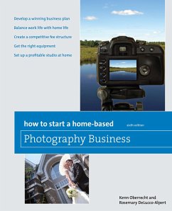 How to Start a Home-Based Photography Business - Oberrecht, Kenn; Del Delucco-Alpert, Rosemary