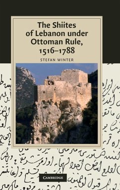 The Shiites of Lebanon under Ottoman Rule, 1516-1788 - Winter, Stefan