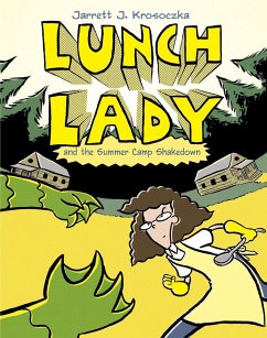 Lunch Lady and the Summer Camp Shakedown - Krosoczka, Jarrett J