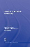 A Guide to Authentic e-Learning