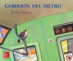 Tesoros de Lectura, a Spanish Reading/Language Arts Program, Grade 1, Literature Big Book 17: Gorrion de Metro - McGraw Hill