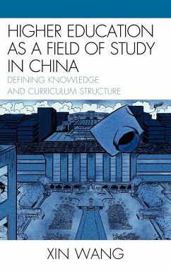 Higher Education as a Field of Study in China - Wang, Xin