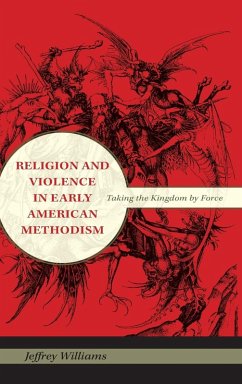 Cover Religion and Violence in Early American Methodism