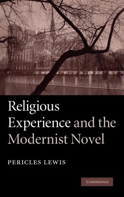 Religious Experience and the Modernist Novel - Lewis, Pericles