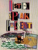 Listen, Speak, Present: A Step-By-Step Presenter S Workbook