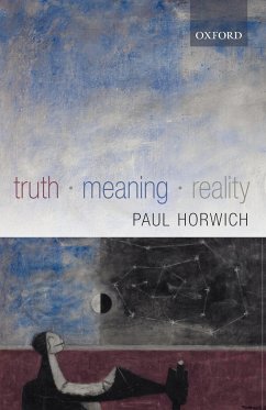 Truth - Meaning - Reality - Horwich, Paul