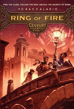 Century #1: Ring of Fire - Baccalario, P. D.