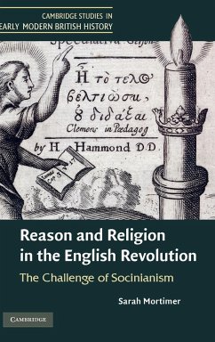 Reason and Religion in the English Revolution - Mortimer, Sarah