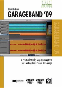 Alfred's Pro Audio -- GarageBand 09: A Practical Step-By-Step Training DVD for Creating Professional Recordings, DVD