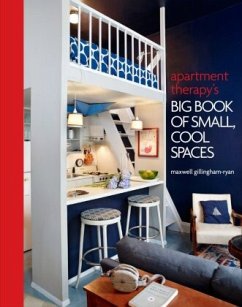 Apartment Therapy's Big Book of Small, Cool Spaces - Gillingham-Ryan, Maxwell
