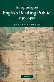 Imagining an English Reading Public, 1150-1400 - Breen, Katharine