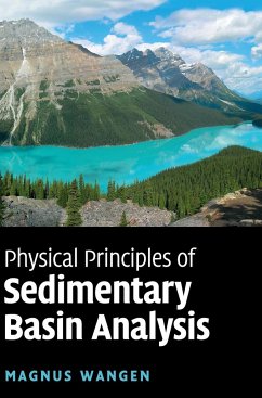 Physical Principles of Sedimentary Basin Analysis - Wangen, Magnus