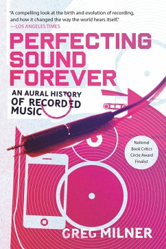 Perfecting Sound Forever - Milner, Greg