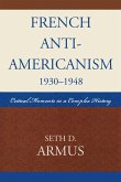 French Anti-Americanism (1930-1948)