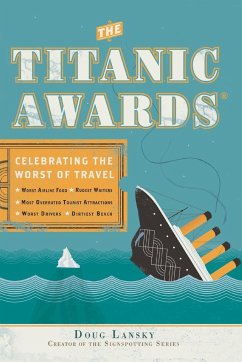 The Titanic Awards - Lansky, Doug (Doug Lansky)