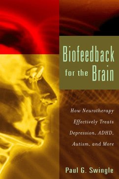 Biofeedback for the Brain - Swingle, Paul G