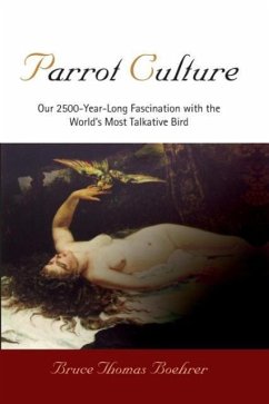 Parrot Culture - Boehrer, Bruce Thomas