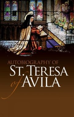 Autobiography of St. Teresa of Avila - St Teresa Of Avila