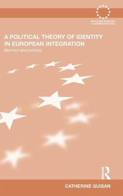 A Political Theory of Identity in European Integration - Guisan, Catherine