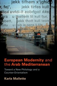 European Modernity and the Arab Mediterranean - Mallette, Karla