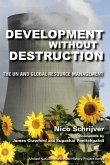 Development Without Destruction Development Without Destruction