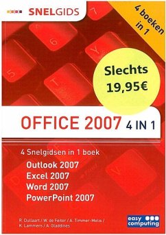 Snelgids Office 2007 4 in 1 / druk 1 - Dullaart, Rosalie Feiter, Wilfred de Timmer-Melis, Anne Lammers, Ko