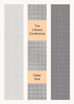 The Literary Conference - Aira, César