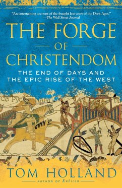 The Forge of Christendom - Holland, Tom