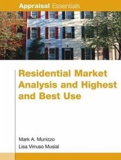 Residential Market Analysis and Highest and Best Use - Munizzo, Mark A.; Musial, Lisa Virruso