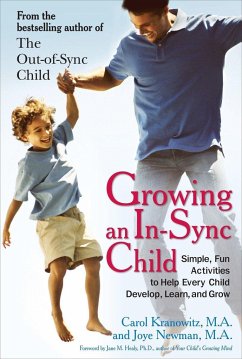 Growing an In-Sync Child - Kranowitz, Carol (Carol Kranowitz); Newman, Joye (Joye Newman)
