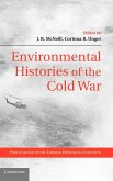 Environmental Histories of the Cold War