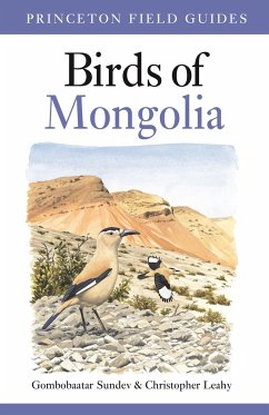 Birds of Mongolia - Sundev, Gombobaatar; Leahy, Christopher W