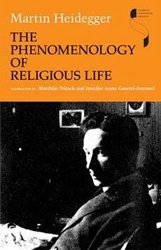 The Phenomenology of Religious Life - Heidegger, Martin