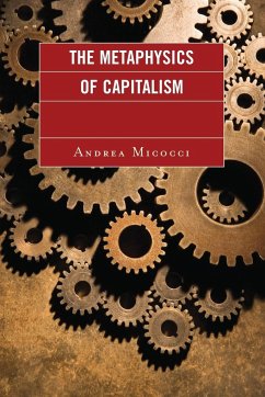 The Metaphysics of Capitalism - Micocci, Andrea