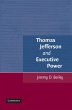 Thomas Jefferson and Executive Power - Bild 1