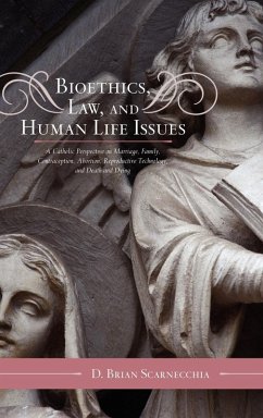 Bioethics, Law, and Human Life Issues - Scarnecchia, D. Brian