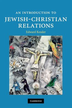 An Introduction to Jewish-Christian Relations - Kessler, Edward