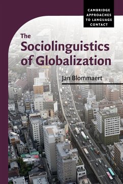 The Sociolinguistics of Globalization - Blommaert, Jan