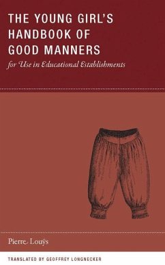 The Young Girl's Handbook of Good Manners for Use in Educational Establishments - Lou&