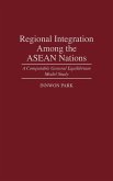 Regional Integration Among the ASEAN Nations