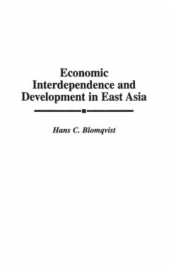 Economic Interdependence and Development in East Asia - Blomqvist, Hans