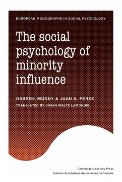The Social Psychology of Minority Influence - Mugny, Gabriel; Perez, Juan A.; Perez, Juana